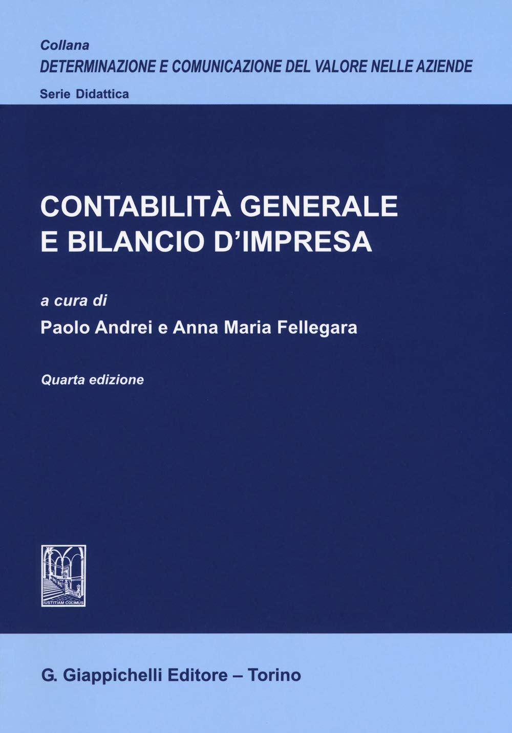 Contabilità generale e bilancio d'impresa (Determinazione e comunicazione del valore nelle aziende) Books