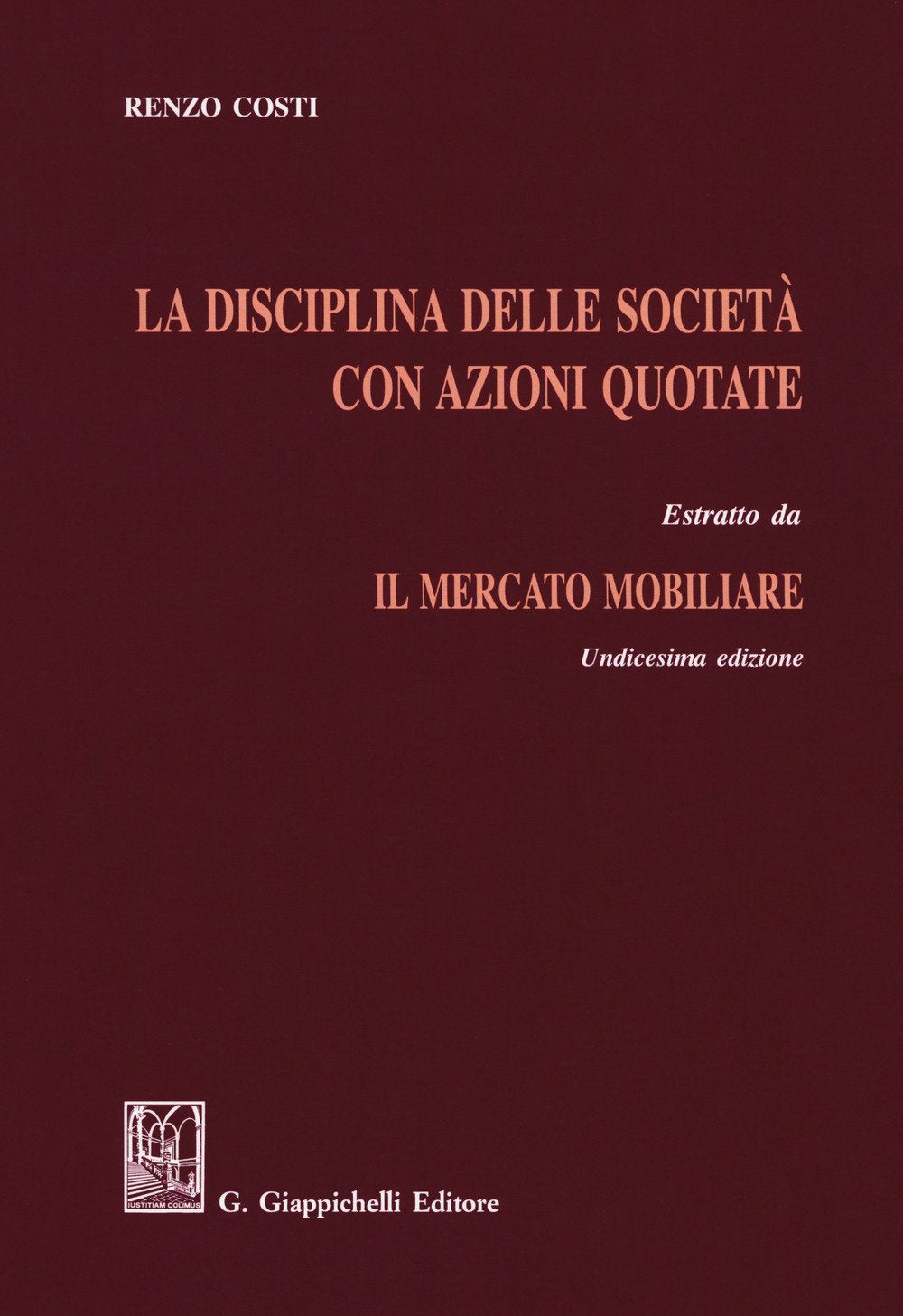 La disciplina delle società con azioni quotate. Estratto da «Il mercato mobiliare» book