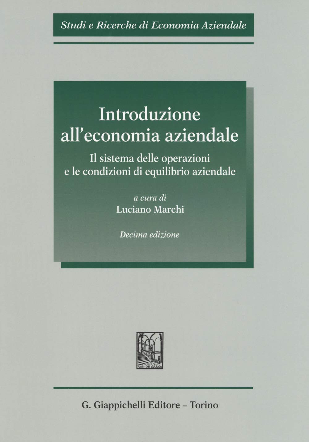 Introduzione all'economia aziendale. Il sistema delle operazioni e le condizioni di equilibrio aziendale Business, Finance & Career