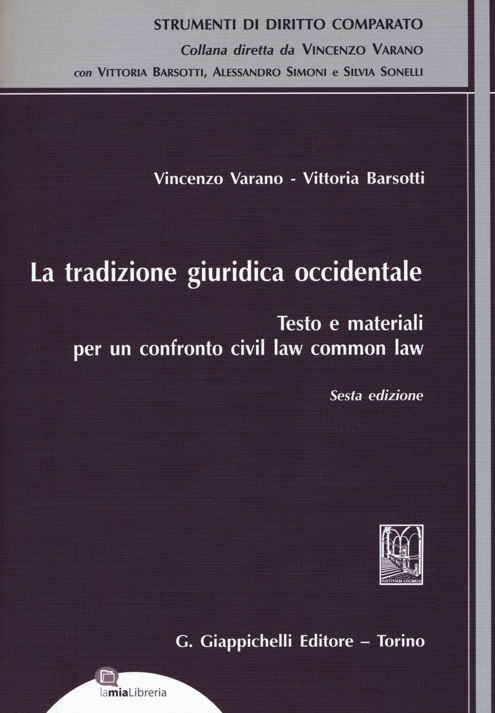 La tradizione giuridica occidentale. Testo e materiali per un confronto civil law common law. Con espansione online (Strumenti di diritto comparato) Law