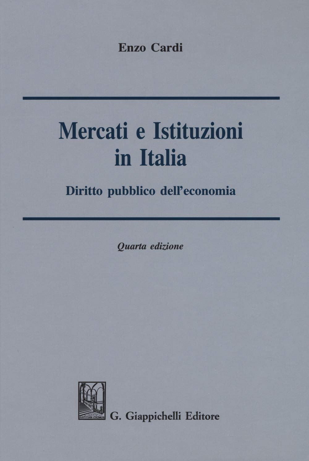 Mercati e istituzioni in Italia. Diritto pubblico dell'economia book