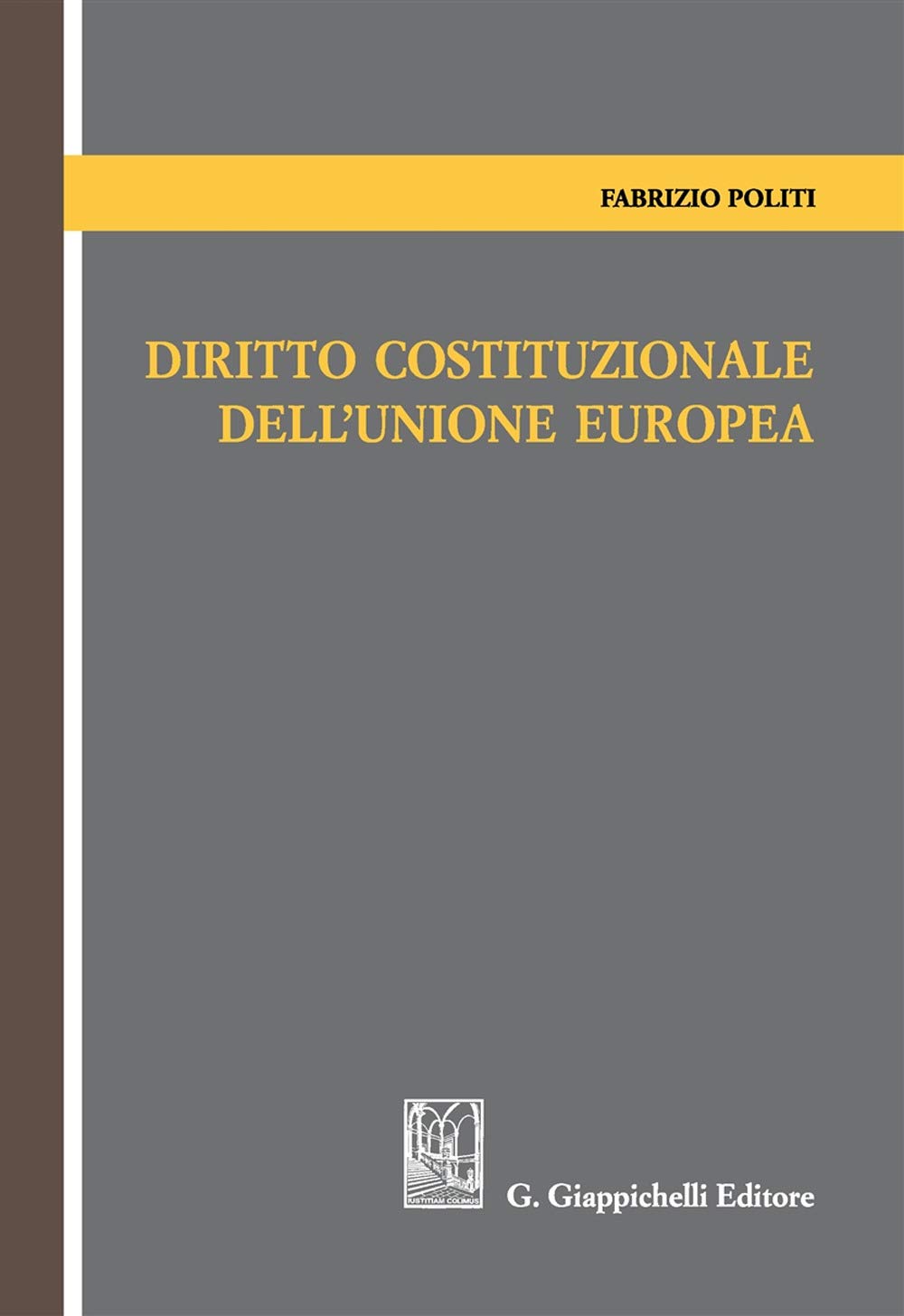 Diritto costituzionale dell'Unione Europea book
