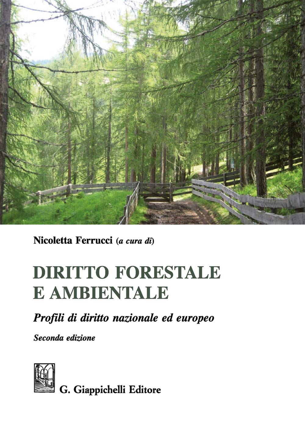 Diritto forestale e ambientale. Profili di diritto nazionale ed europeo book