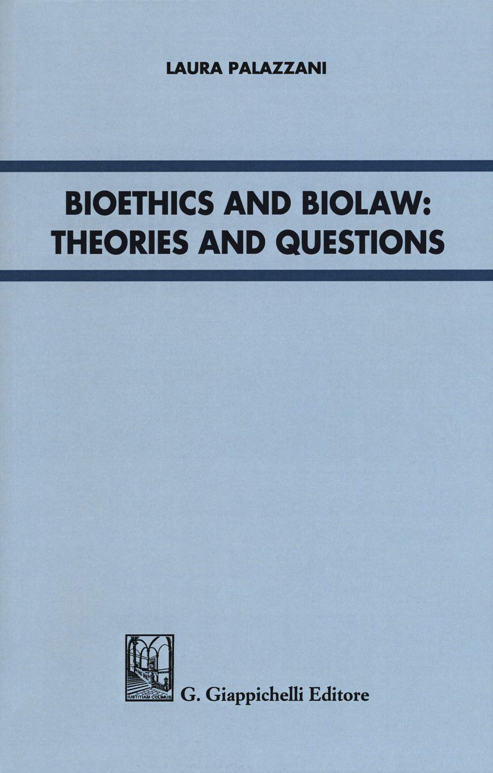 Bioethics and Biolaw: theories and questions book