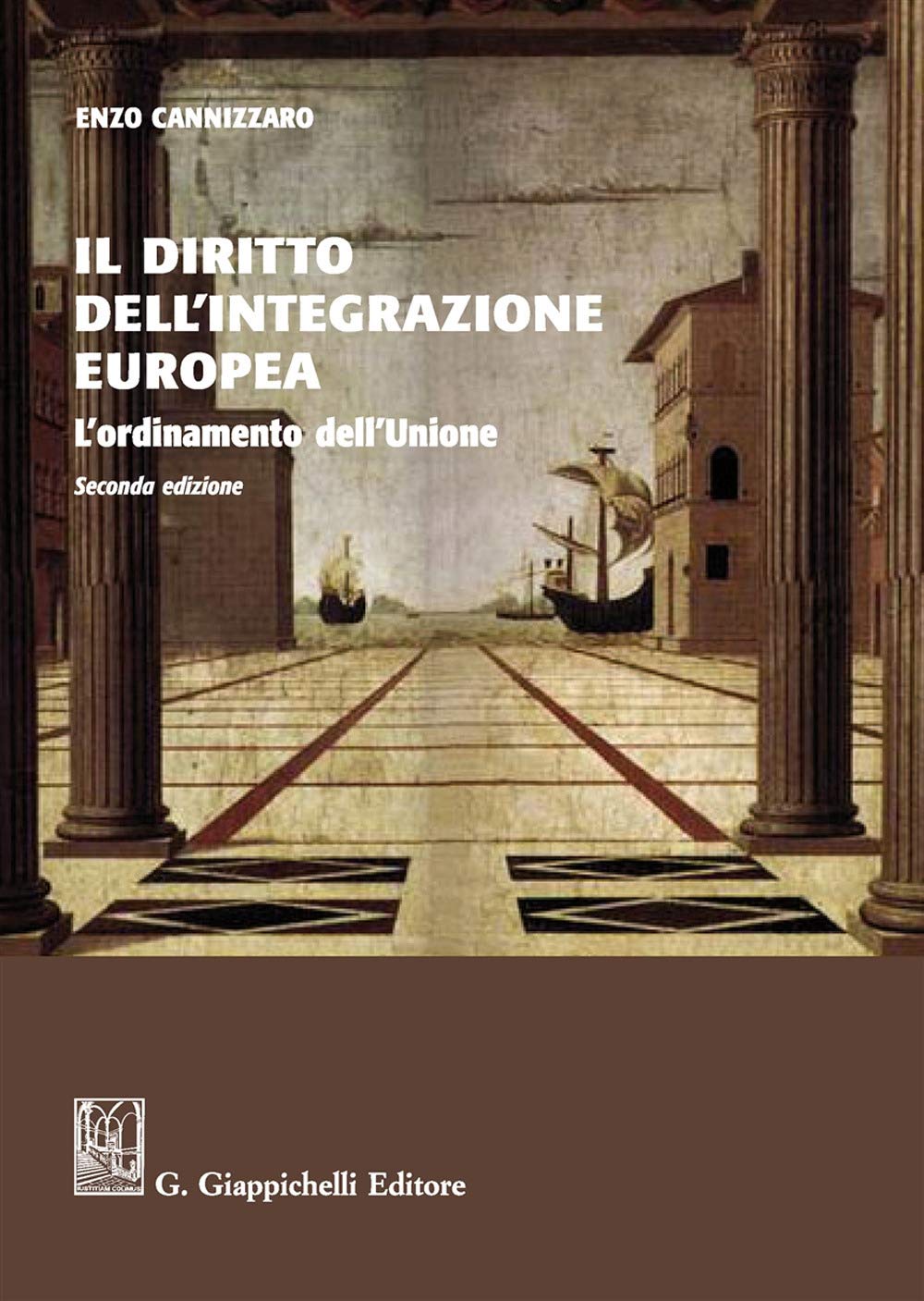 Il diritto dell'integrazione europea : l'ordinamento dell'Unione book