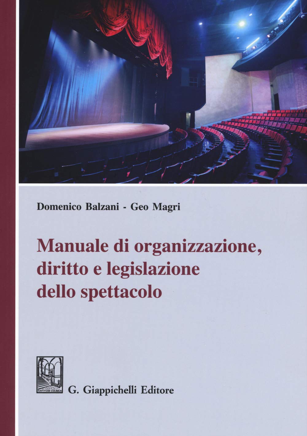Manuale di organizzazione, diritto e legislazione dello spettacolo Law