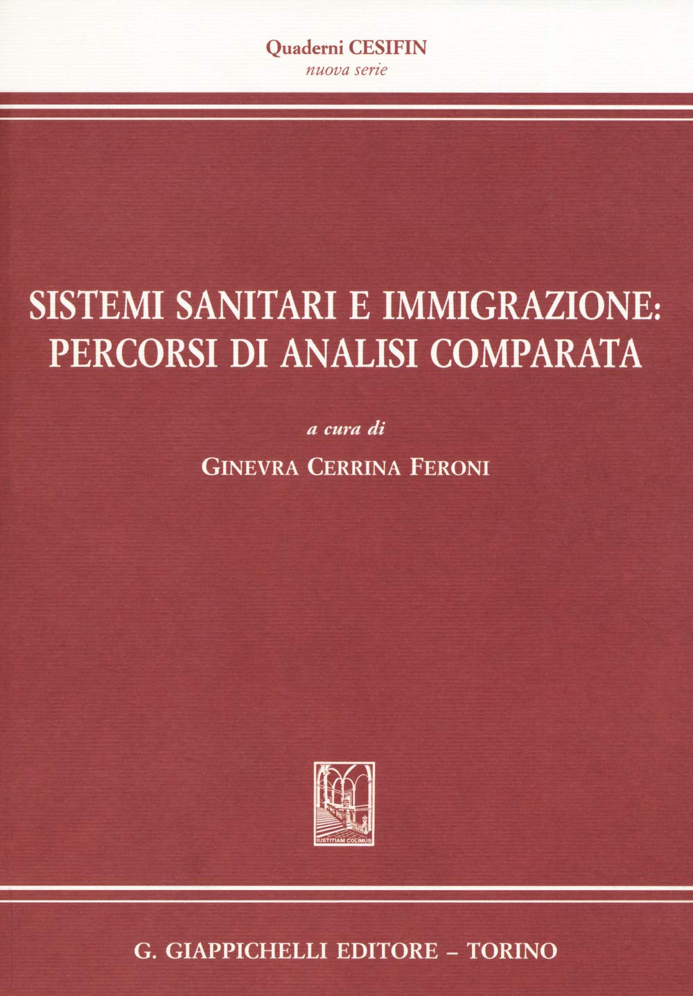 Sistemi sanitari e immigrazione: percorsi di analisi comparata book