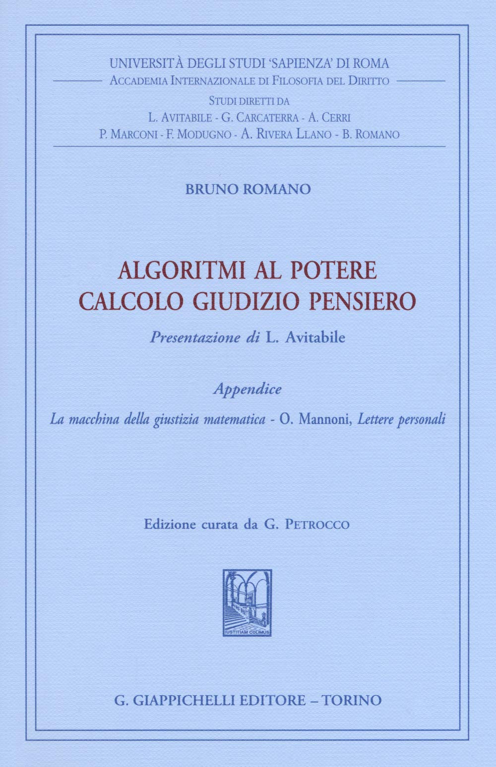 Algoritmi Al Potere. Calcolo Giudizio Pensiero Law