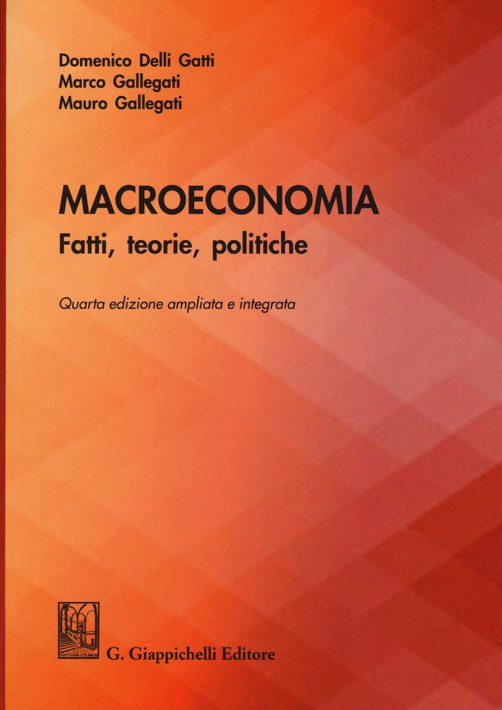 Macroeconomia. Fatti, teorie, politiche. Ediz. ampliata book