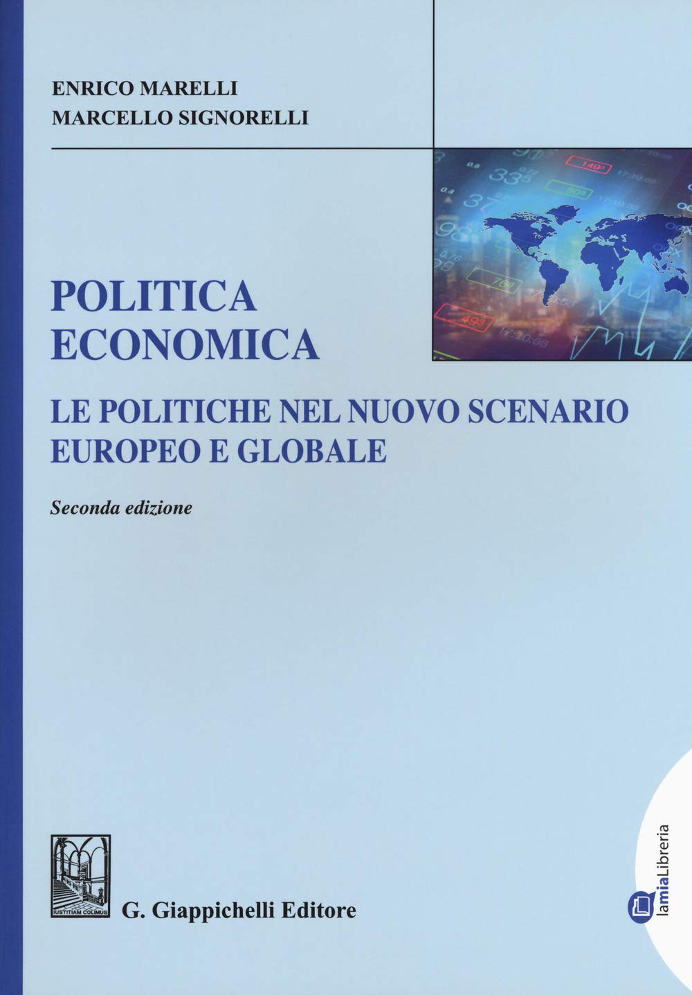 Politica economica. Le politiche nel nuovo scenario europeo e globale. Ediz. ampliata book