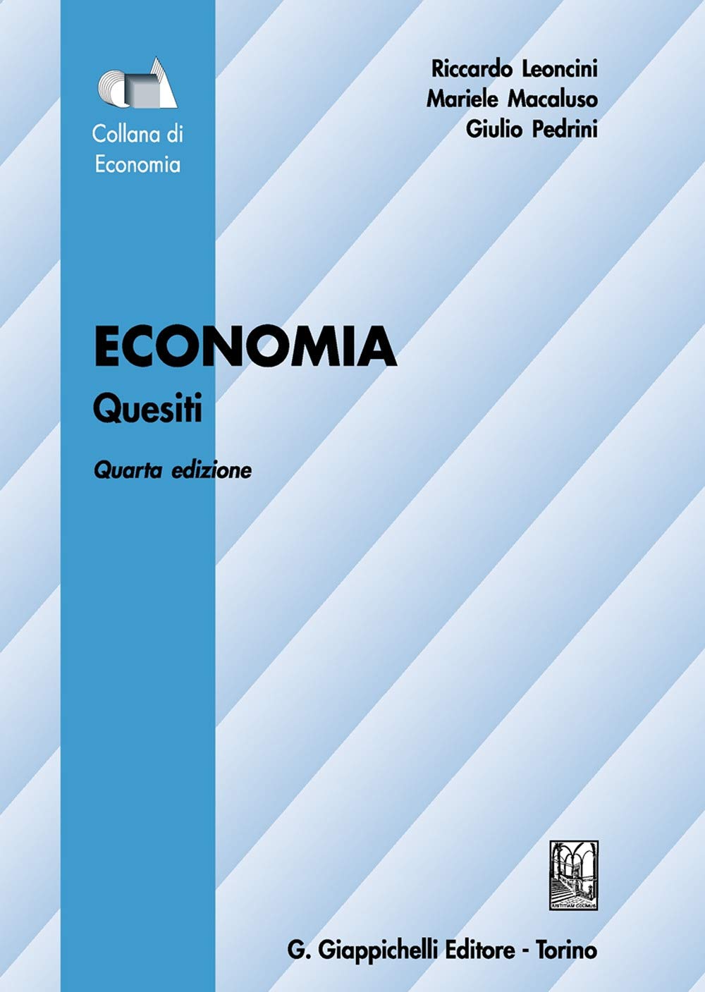 Economia. Quesiti (Collana di economia.Serie manuali) Business, Finance & Career
