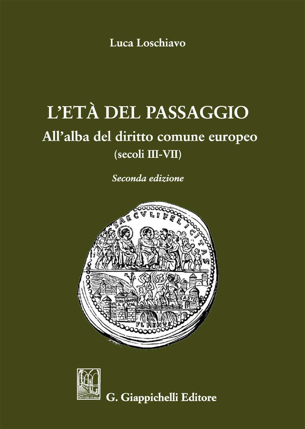 L'età del passaggio. All'alba del diritto comune europeo (secc. III-VII) Law