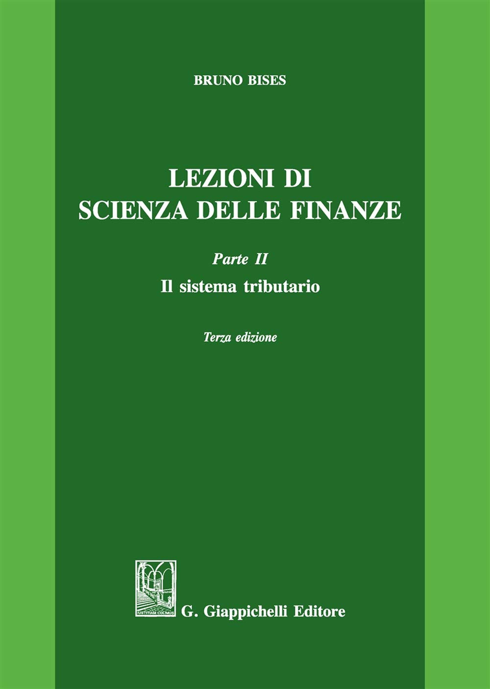 Lezioni di scienza delle finanze. Il sistema tributario (Vol. 2) Law