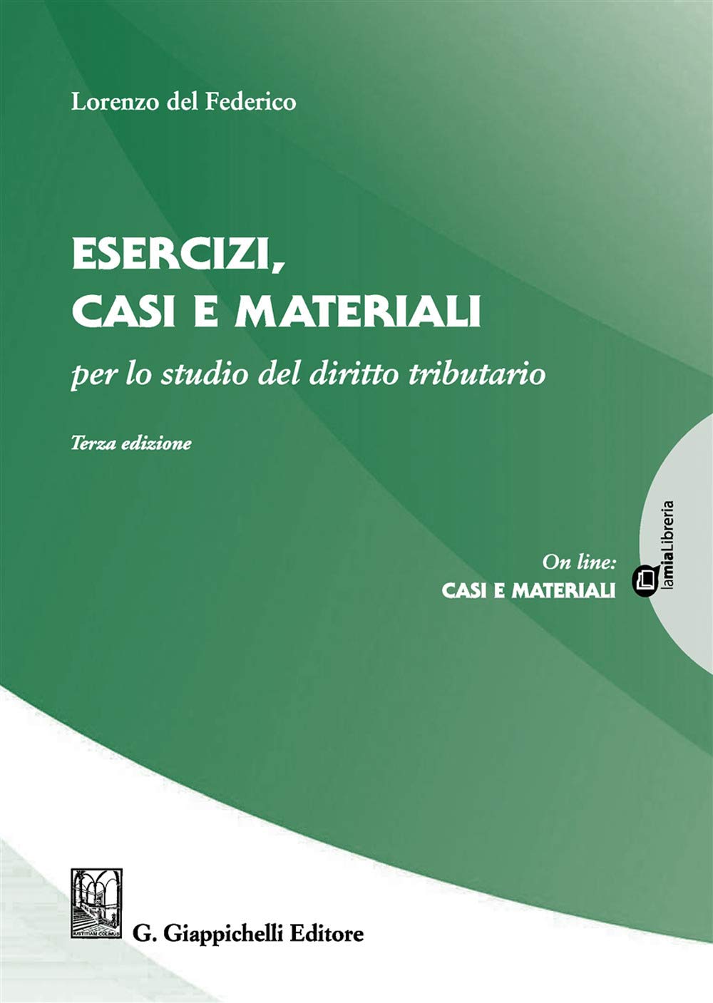 Esercizi, casi e materiali per lo studio del diritto tributario book