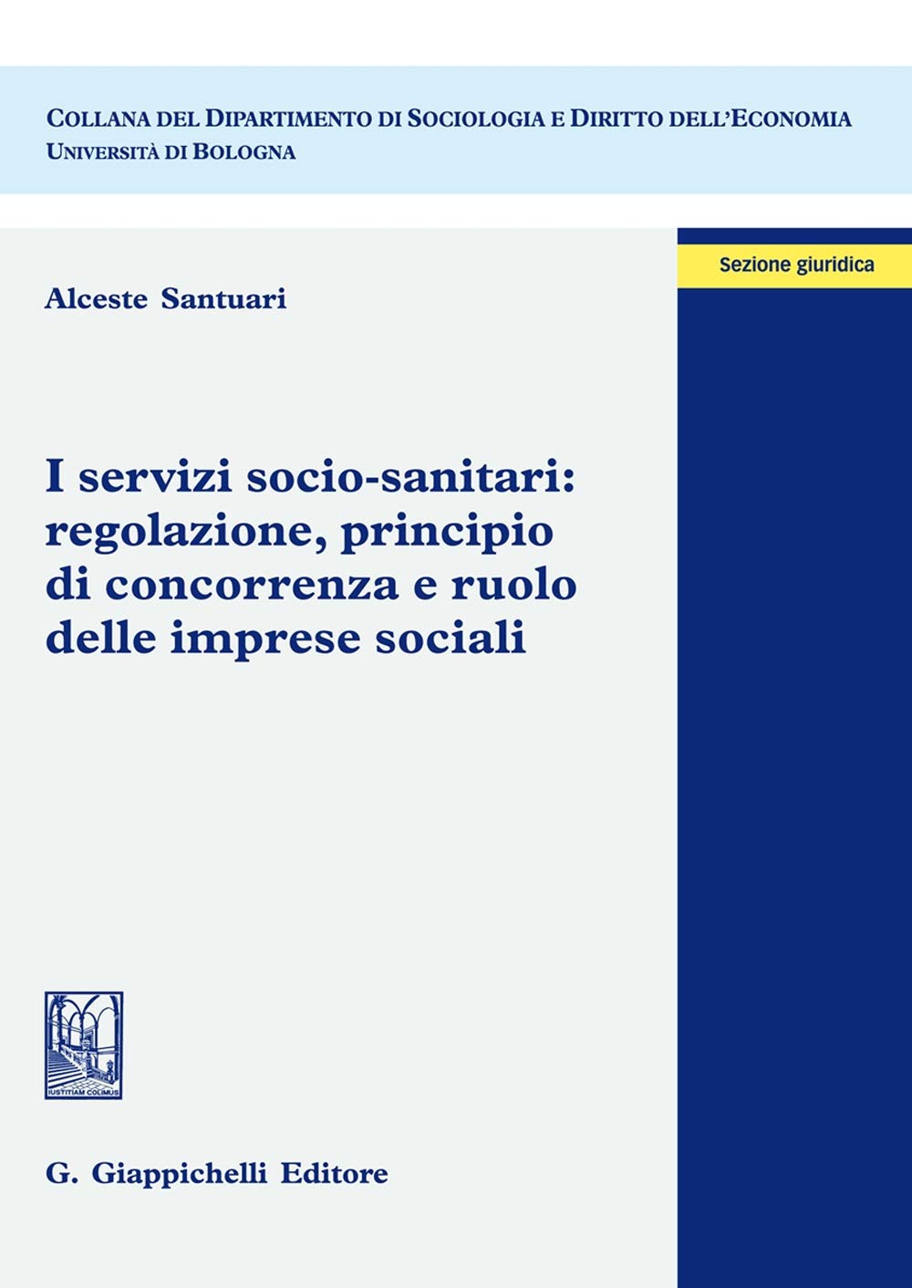 I servizi socio-sanitari: regolazione, principio di concorrenza e ruolo delle imprese sociali Law