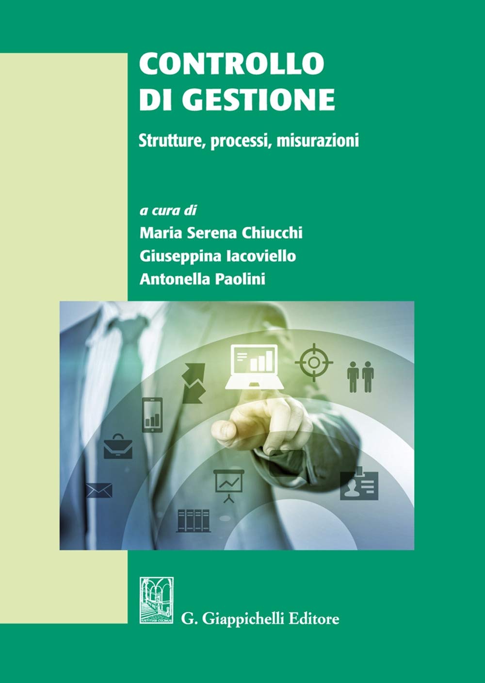 Controllo di gestione. Strutture, processi, misurazioni Business, Finance & Career