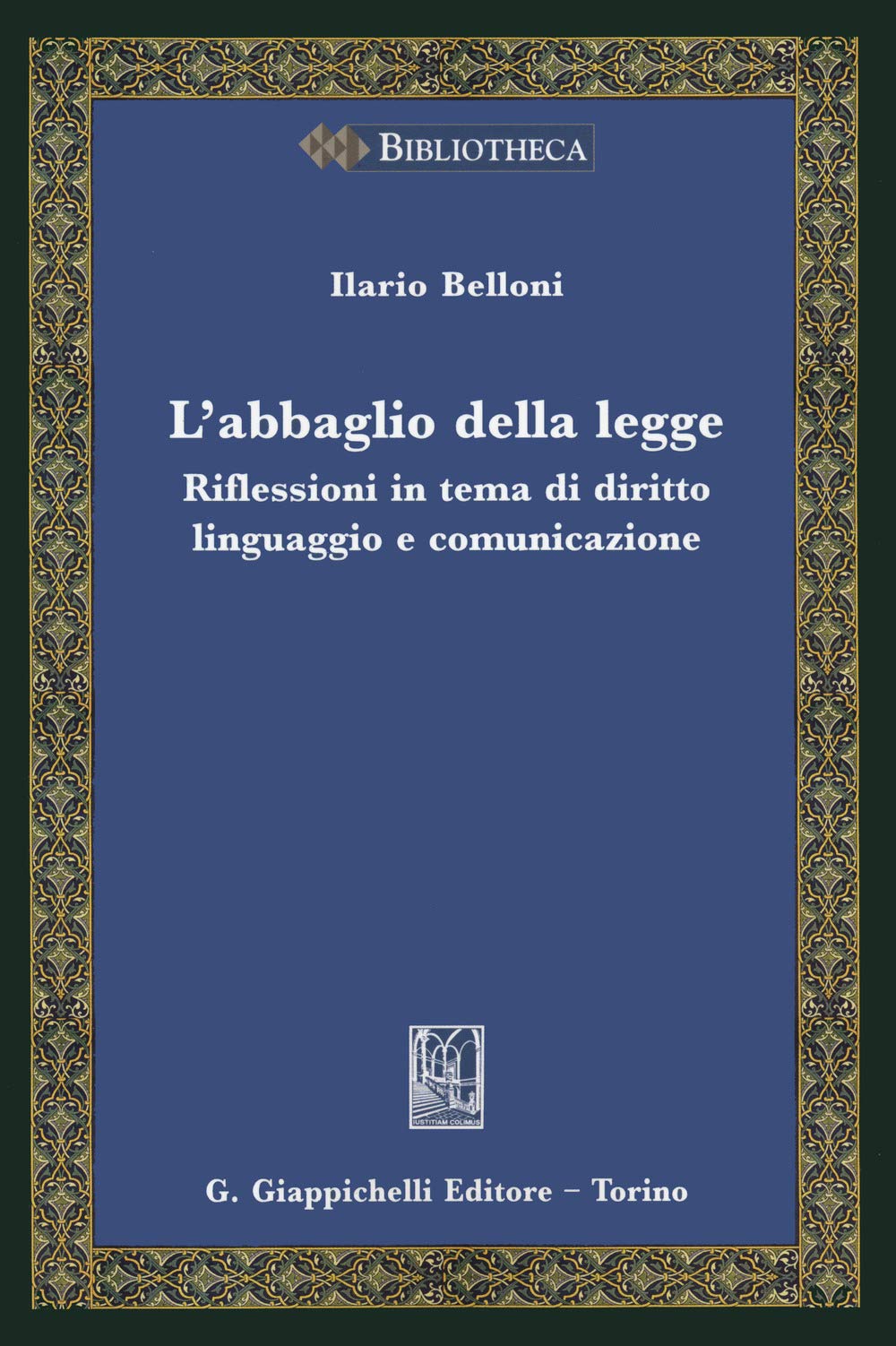 L'abbaglio della legge. Riflessioni in tema di diritto, linguaggio e comunicazione book