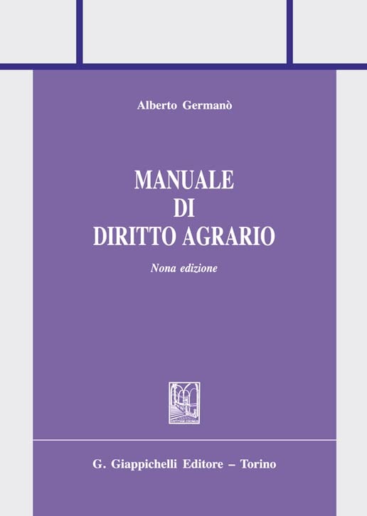 Manuale di diritto agrario (Trittico giuridico. Sez. manuali) Law