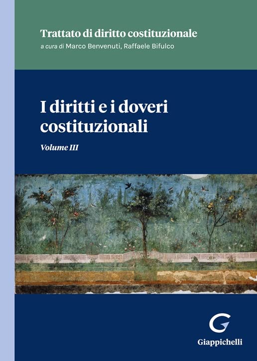 I diritti e i doveri costituzionali. Tratto di diritto costituzionale (Vol. 3) book