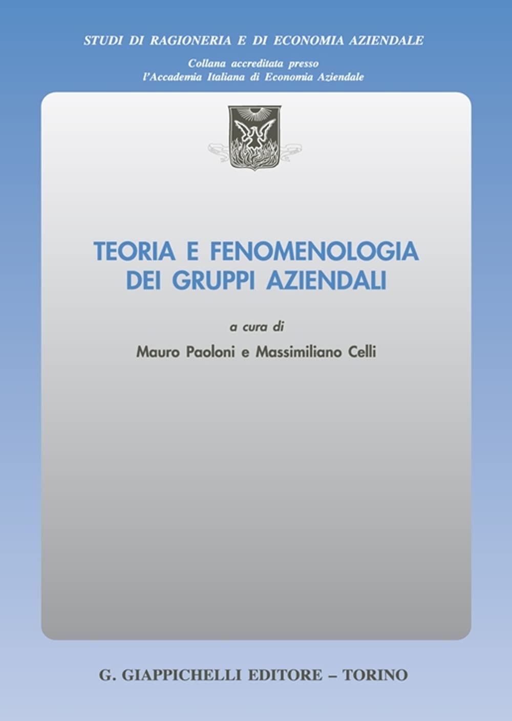 Teoria e fenomenologia dei gruppi aziendali book
