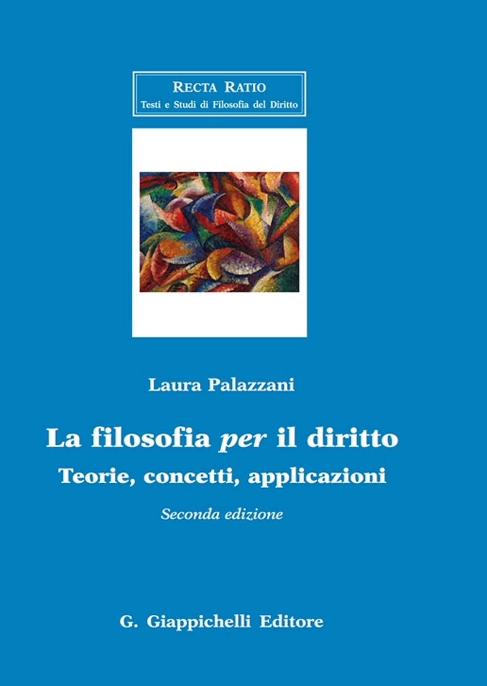 La filosofia per il diritto. Teorie, concetti, applicazioni book