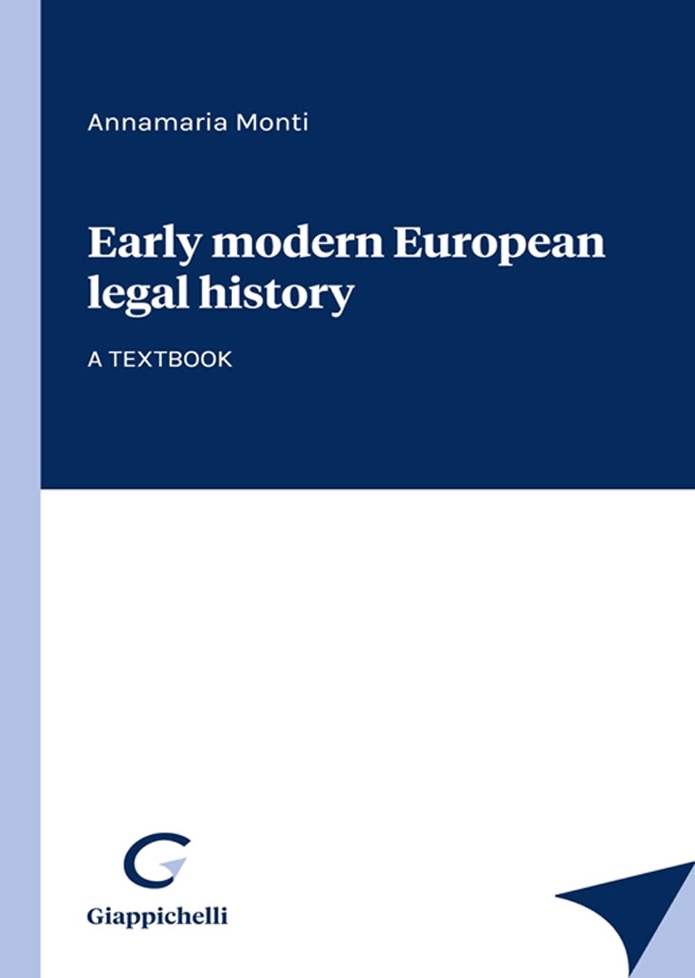Early modern European legal history. A textbook Law