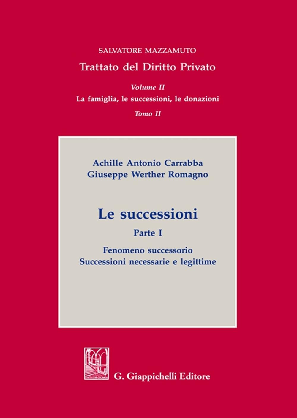 Le successioni. Fenomeno successorio. Successioni necessarie e legittime (Vol. 1) book