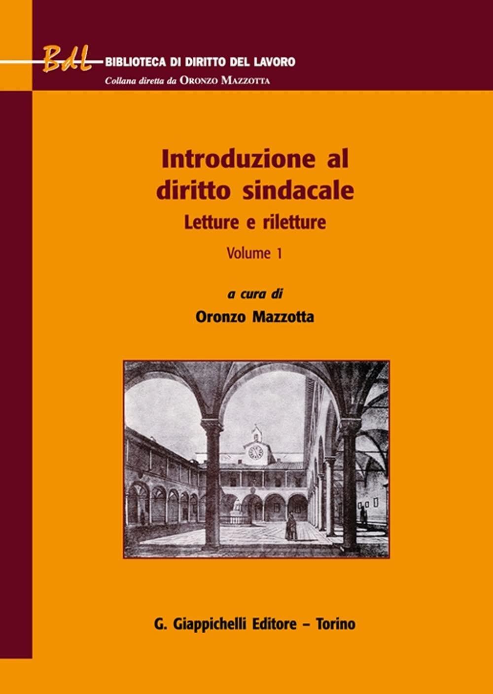 Introduzione al diritto sindacale. Letture e riletture (Vol. 1) book