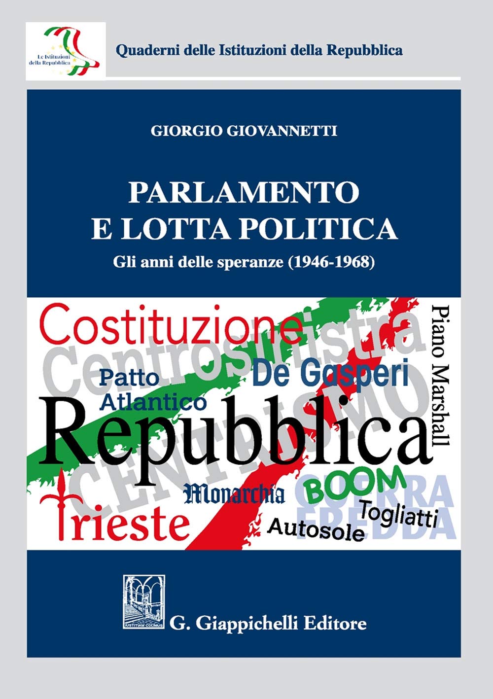 Parlamento e lotta politica. Gli anni delle speranze (1946-1968) Law