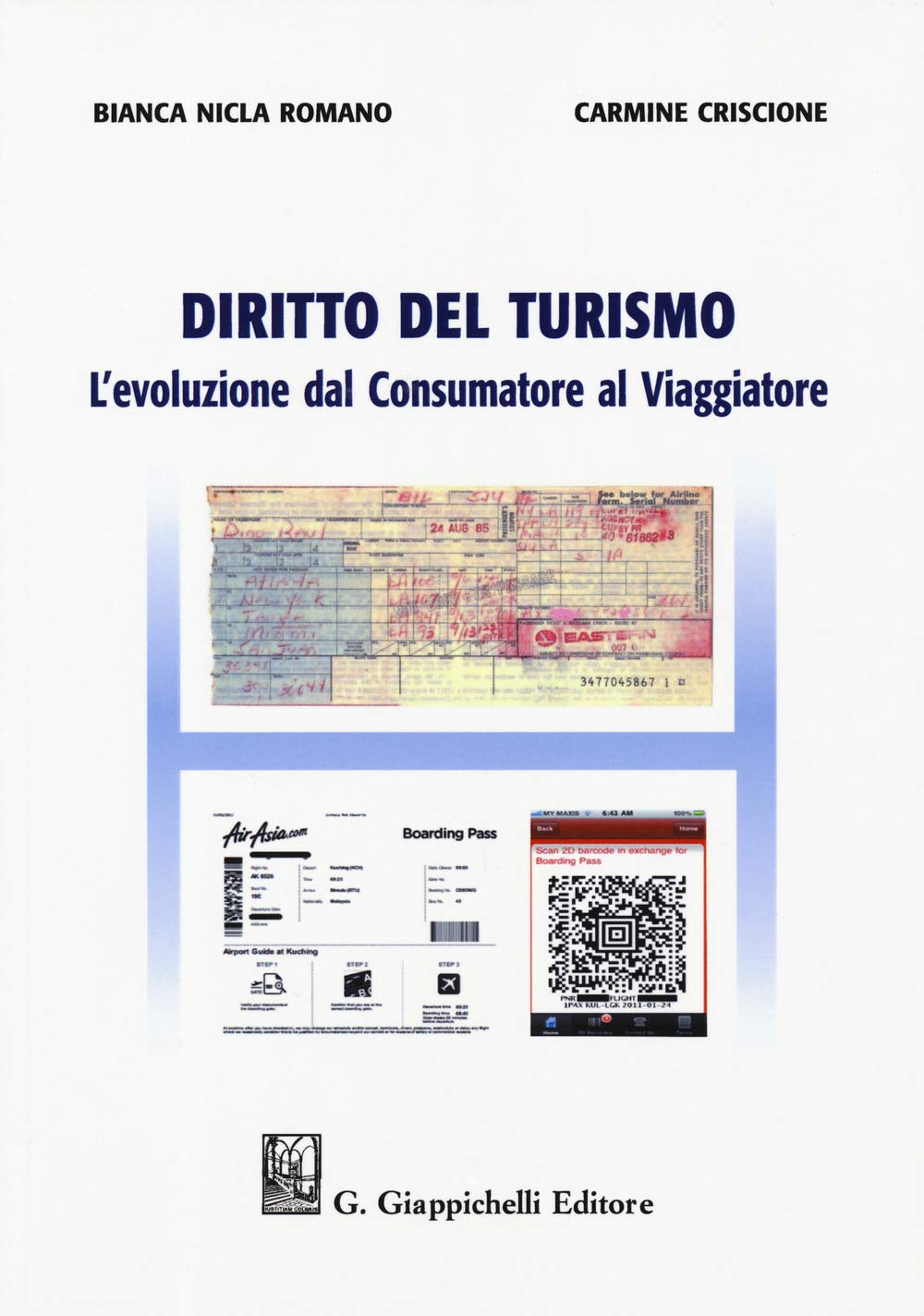 Diritto del turismo. L'evoluzione dal consumatore al viaggiatore book