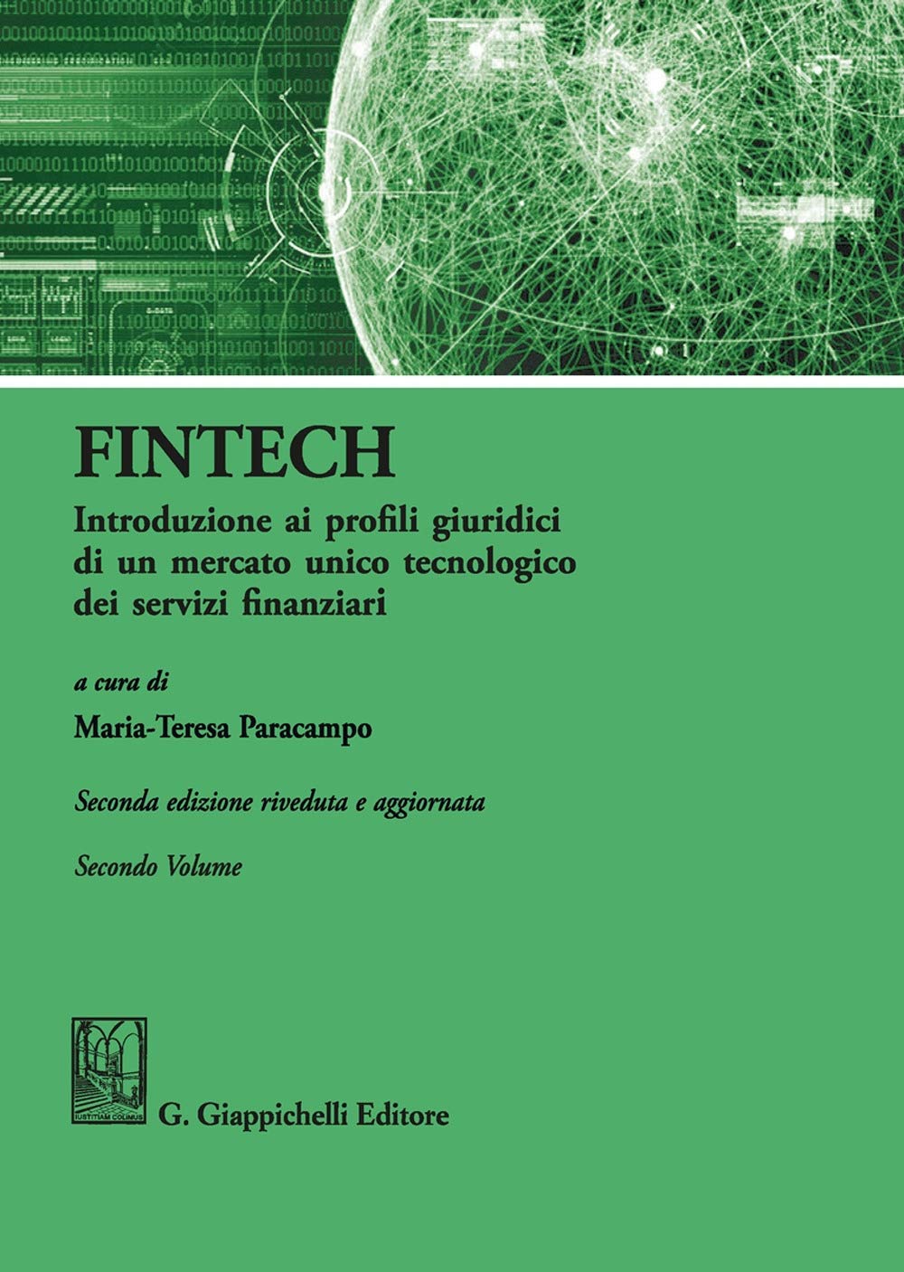 FinTech. Introduzione ai profili giuridici di un mercato unico tecnologico dei servizi finanziari (Vol. 2) book