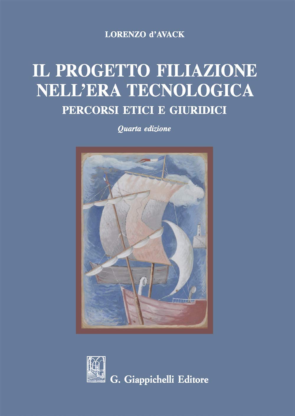 Il progetto filiazione nell'era tecnologica. Percorsi etici e giuridici Law