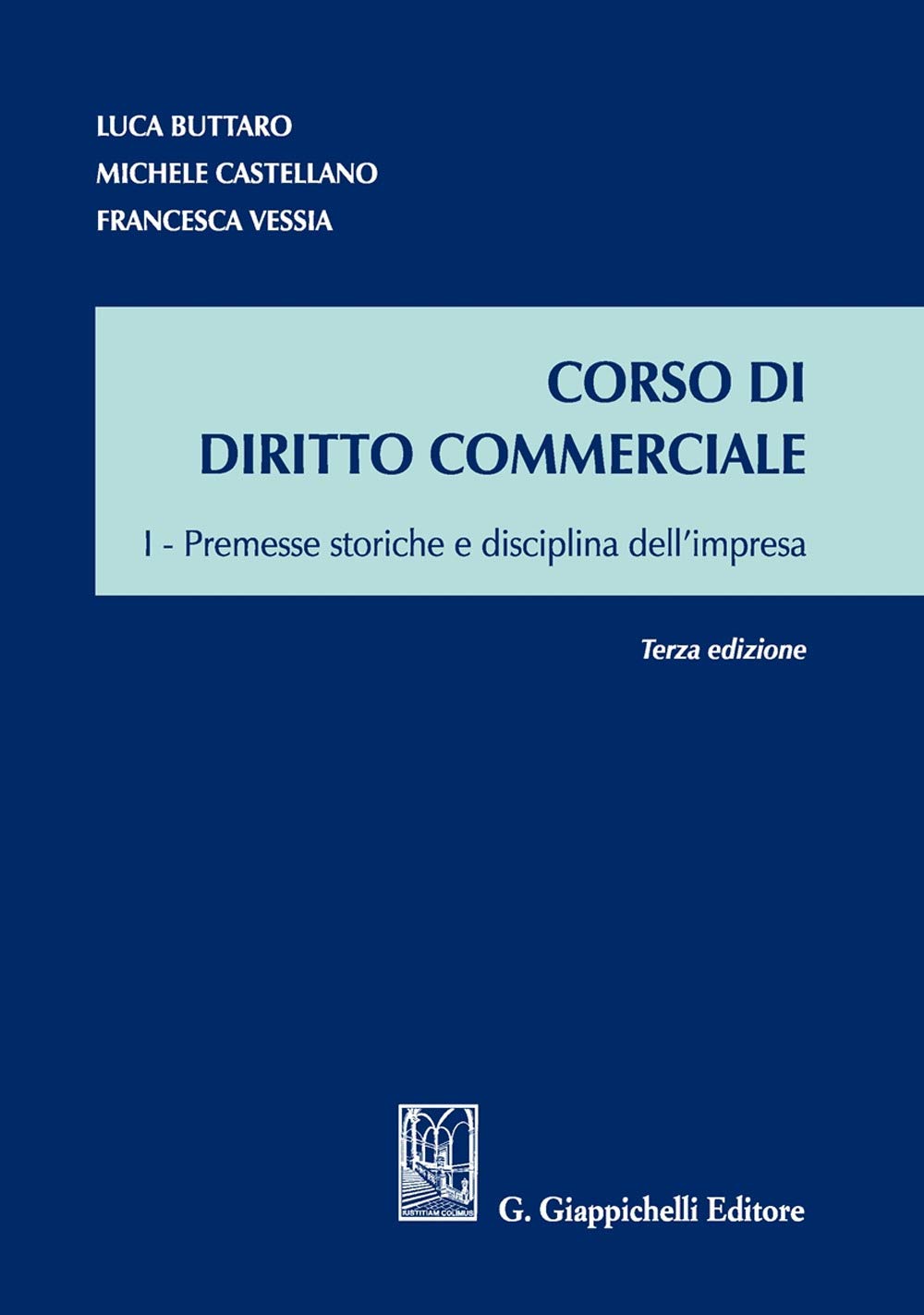 Corso di diritto commerciale. Premesse storiche e disciplina dell'impresa (Vol. 1) book