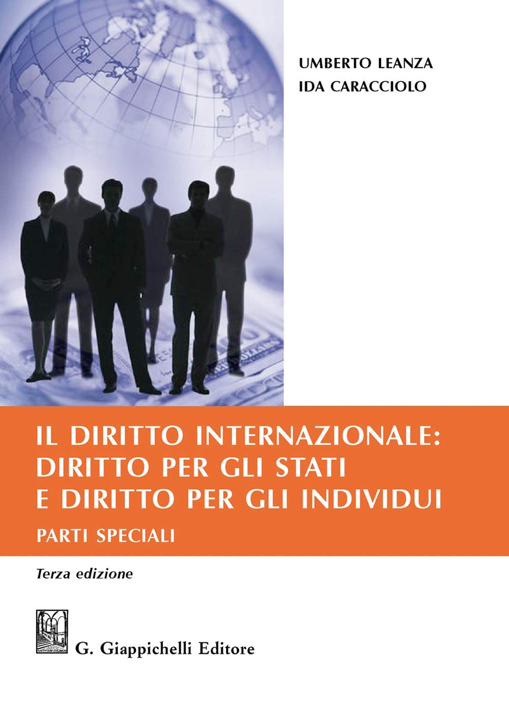 Il diritto internazionale: diritto per gli Stati e diritto per gli individui. Parti speciali book