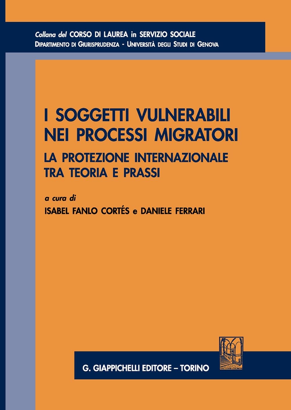 I soggetti vulnerabili nei processi migratori. La protezione internazionale tra teoria e prassi Law
