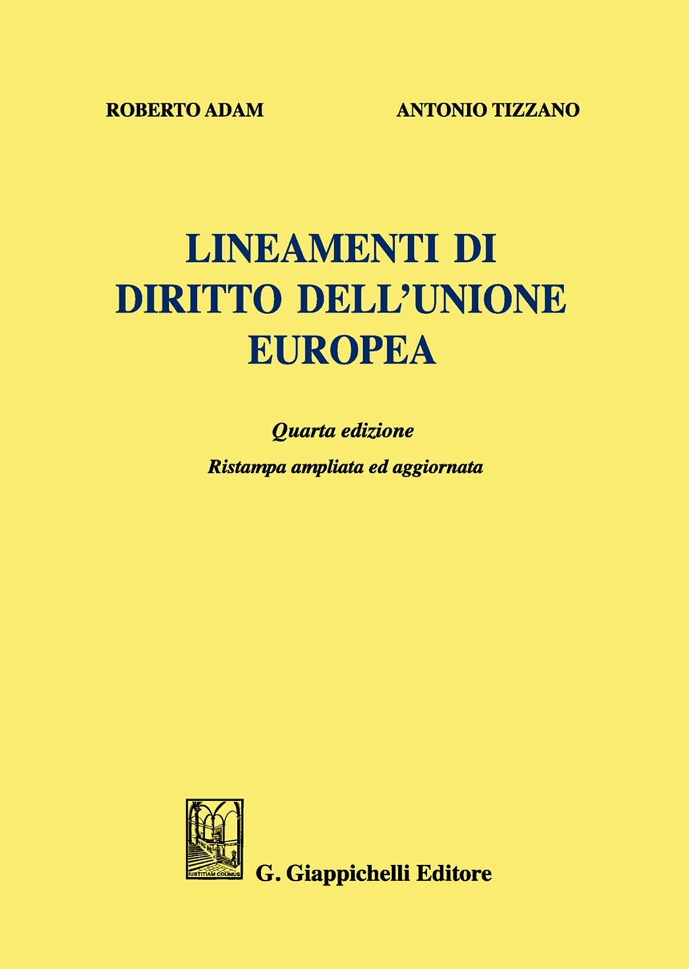 Lineamenti di diritto dell'Unione Europea. Ediz. ampliata Law
