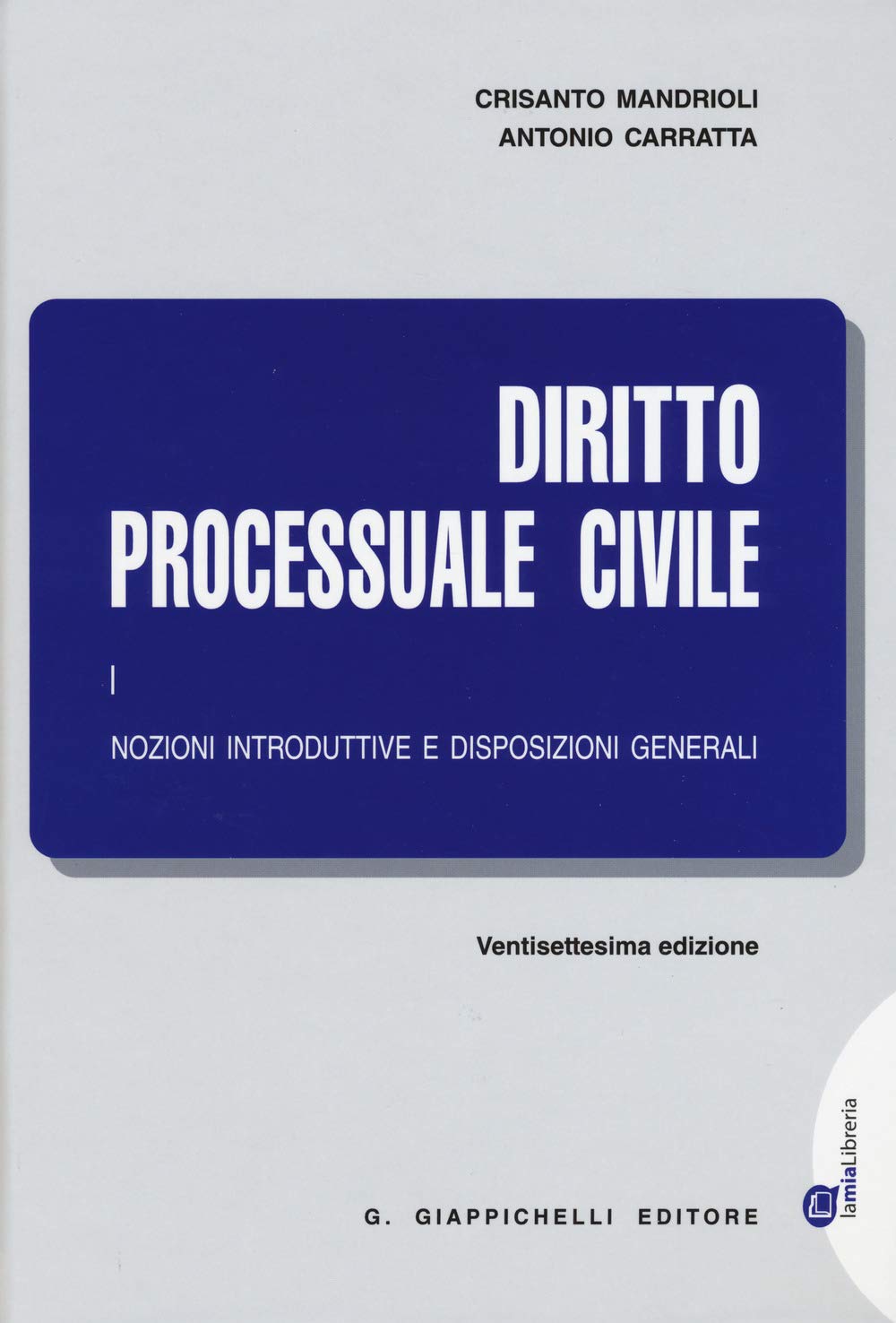 Diritto processuale civile. Nozioni introduttive e disposizioni generali (Vol. 1) Law