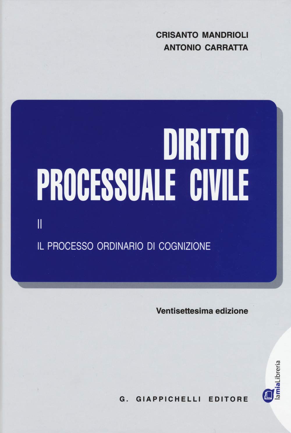 Diritto processuale civile. Il processo ordinario di cognizione (Vol. 2) book