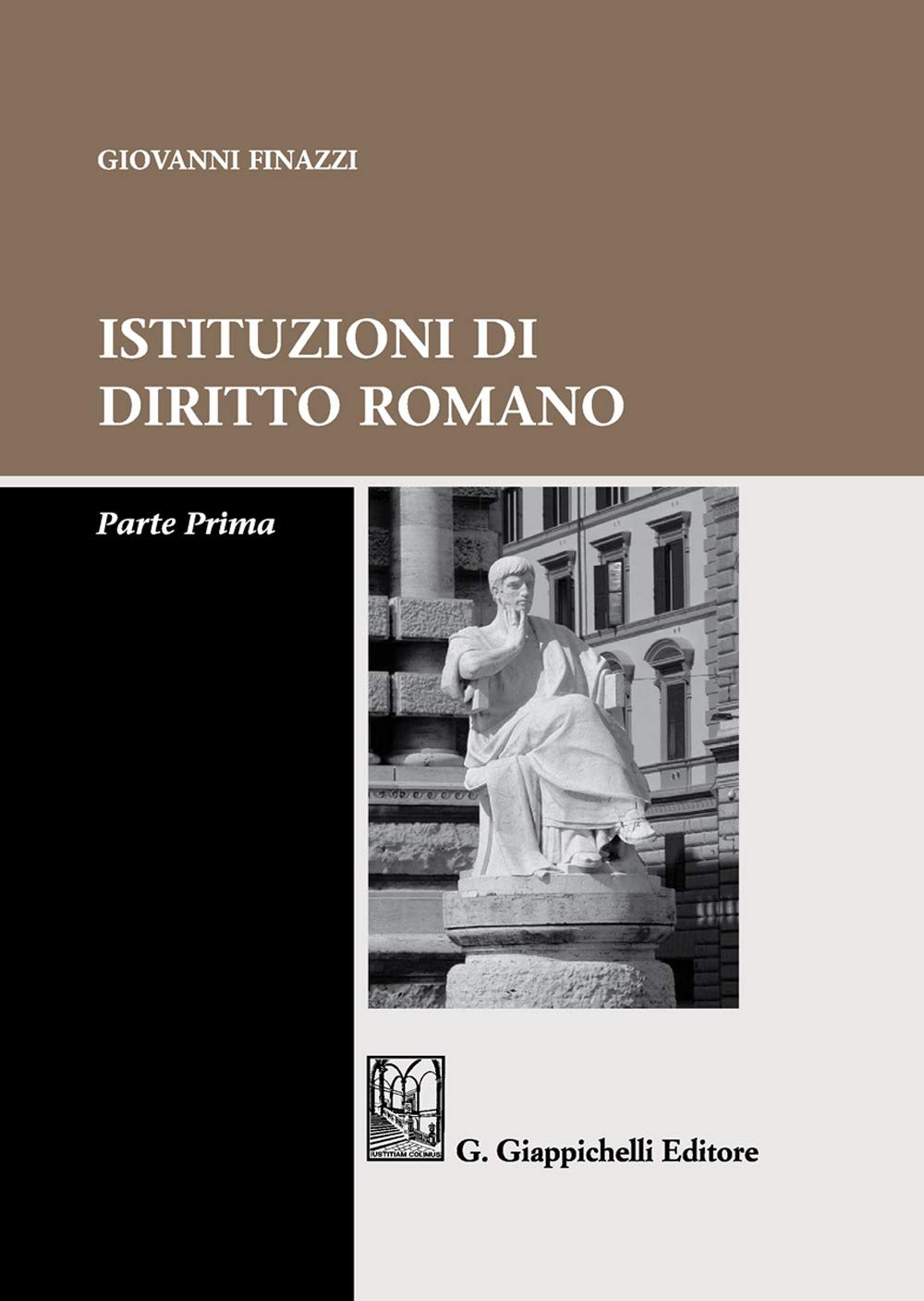 Istituzioni di diritto romano. Parte prima Law