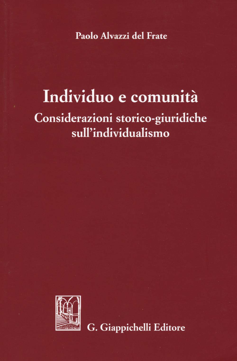 Individuo e comunità. Considerazioni storico-giuridiche sull'individualismo Law