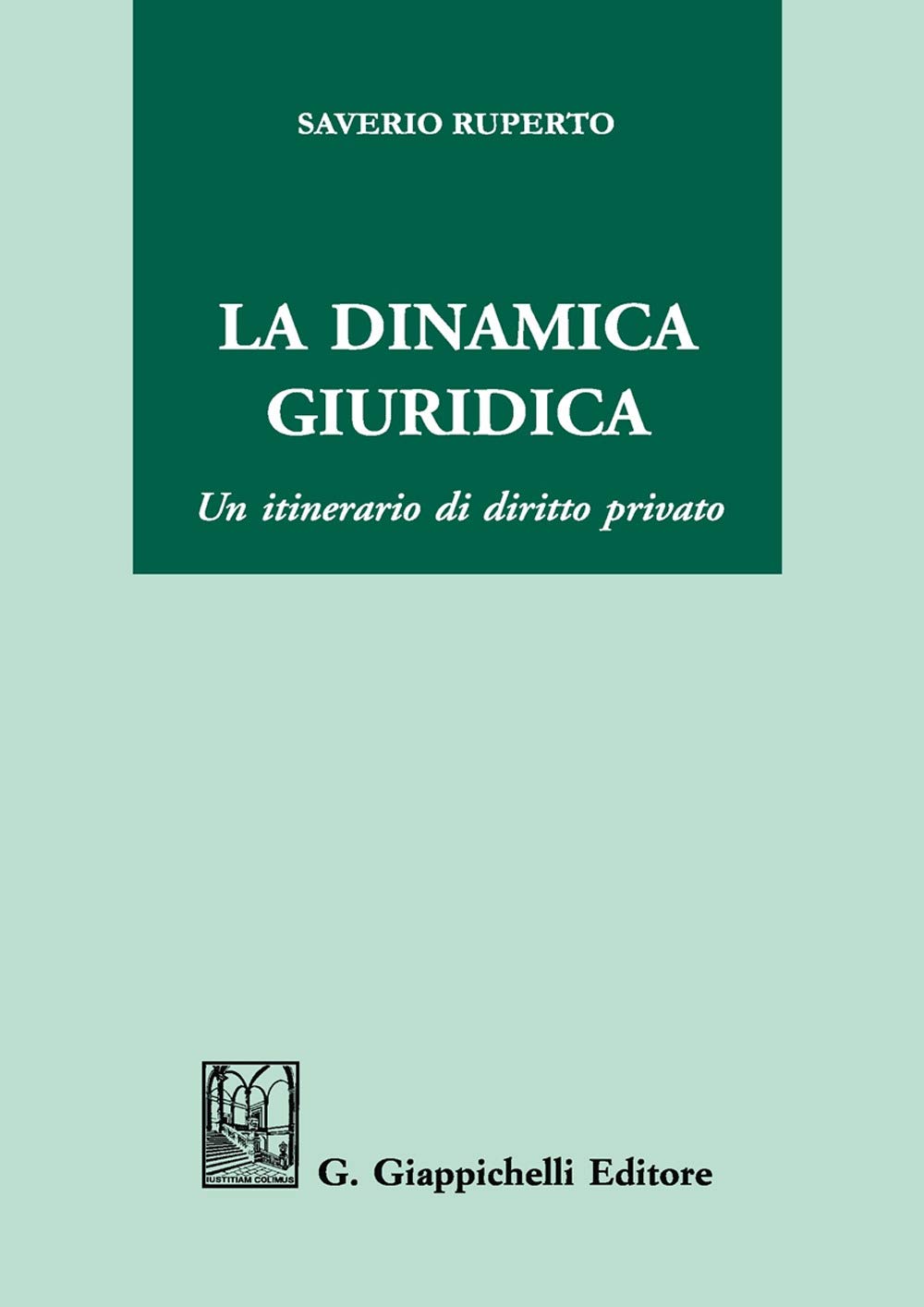 La dinamica giuridica. Un itinerario di diritto privato book