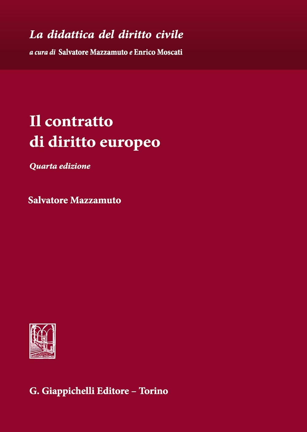 Il contratto di diritto europeo (La didattica del diritto civile. Lezioni) Law