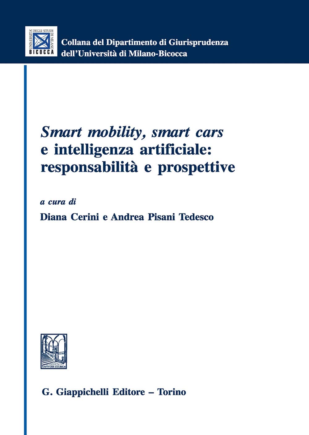 Smart mobility, smart cars e intelligenza artificiale: responsabilità e prospettive book