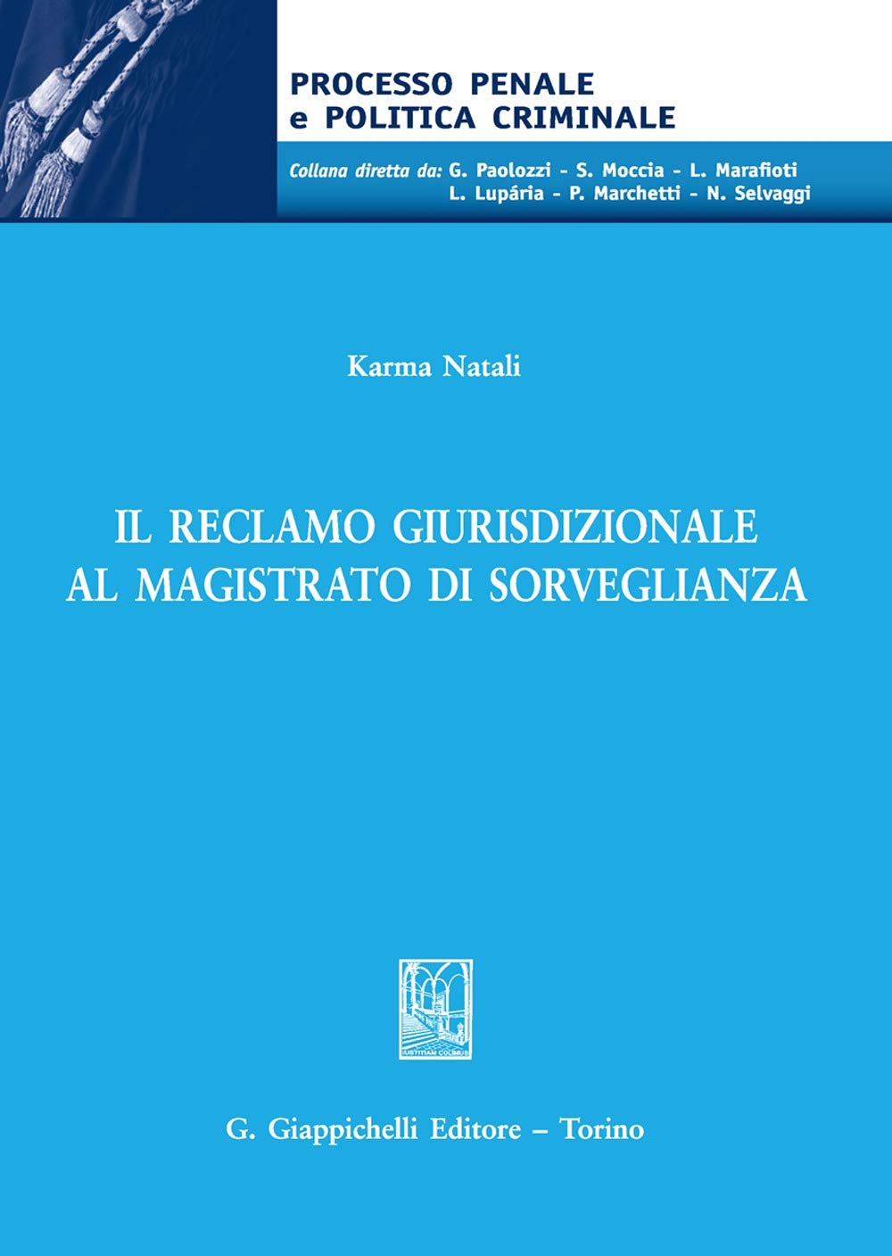 Il reclamo giurisdizionale al magistrato di sorveglianza : book