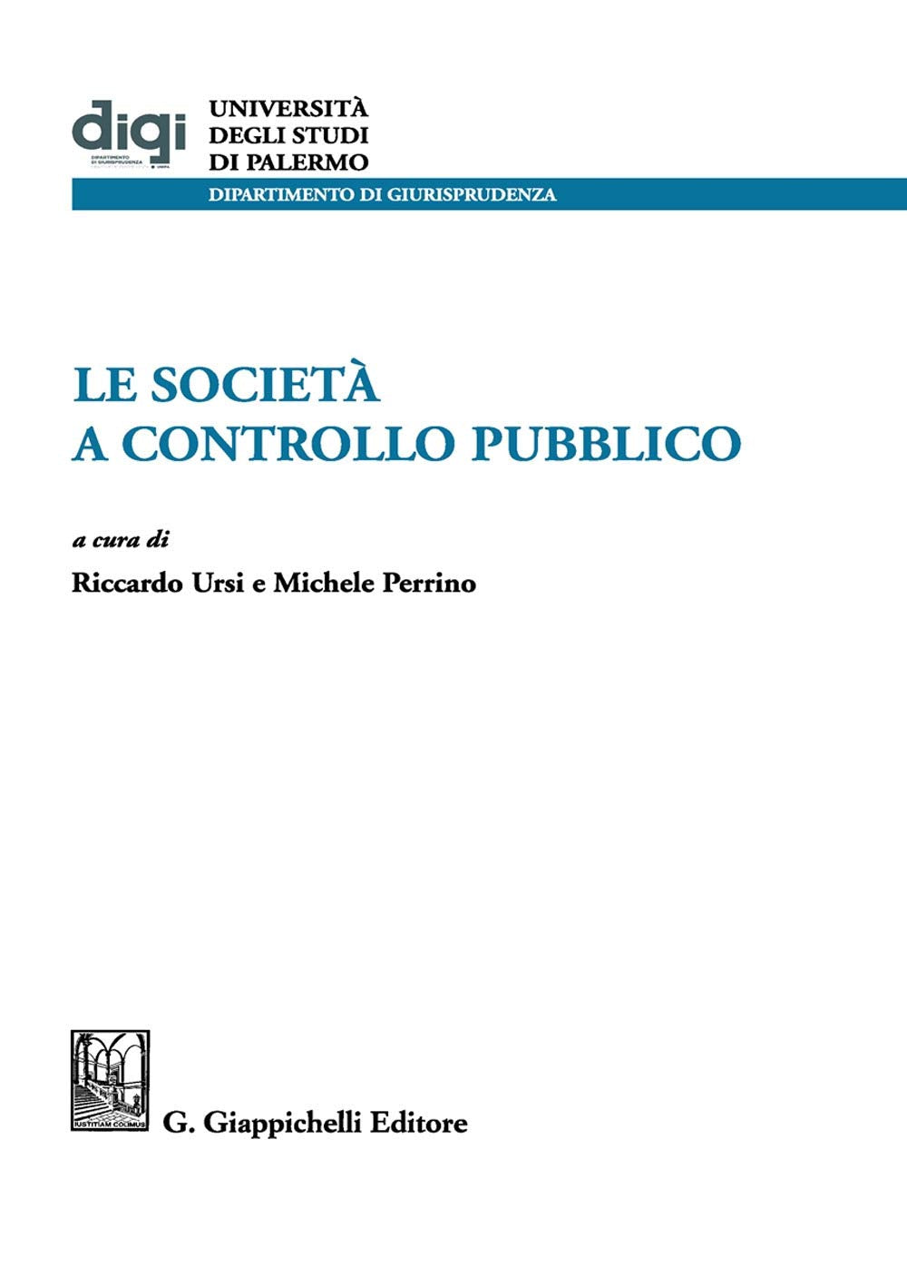 Le società a controllo pubblico (Univ.Palermo-Facoltà Giurisprudenza) Law