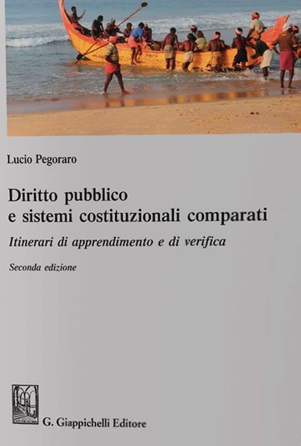 Diritto pubblico e sistemi costituzionali comparati. Itinerari di apprendimento e di verifica Law