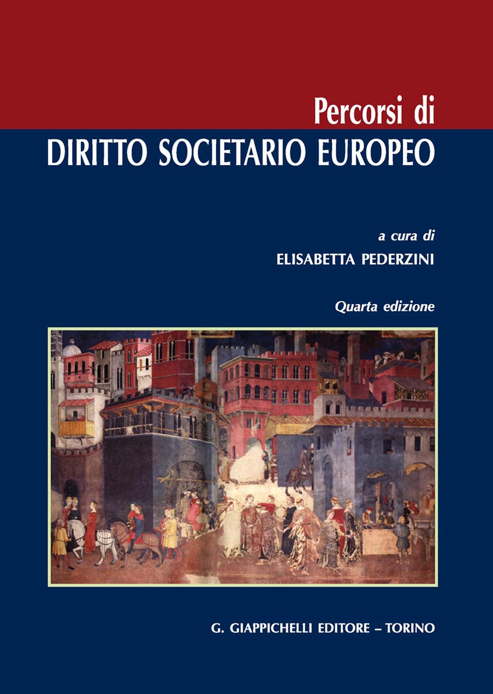 Percorsi di diritto societario europeo Law