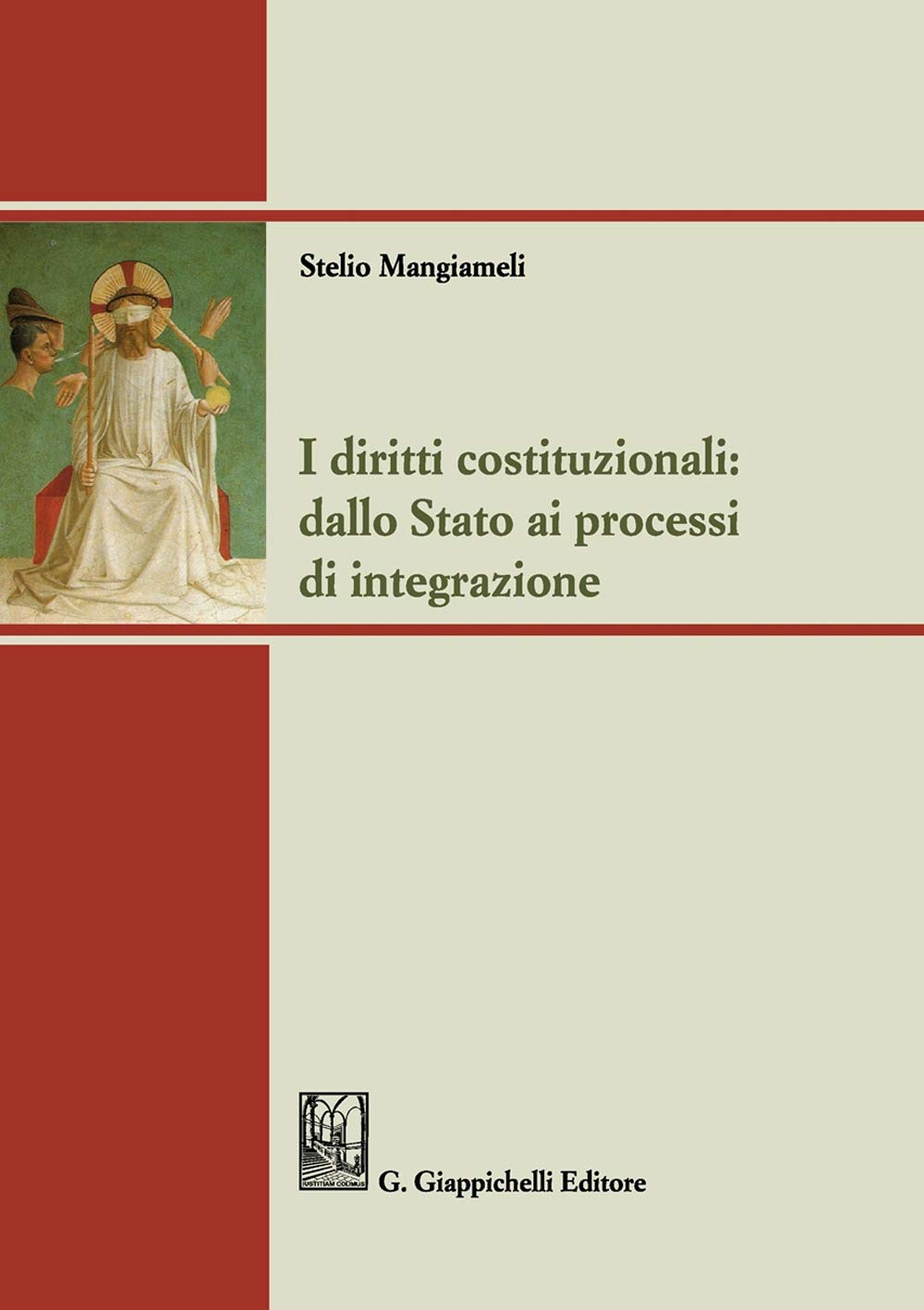 I diritti costituzionali: dallo Stato ai processi di integrazione book