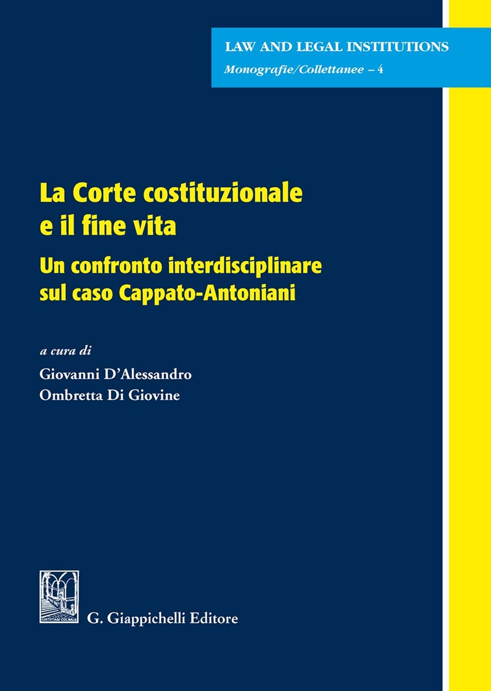 La Corte costituzionale e il fine vita. Un confronto interdisciplinare sul caso Cappato-Antoniani book