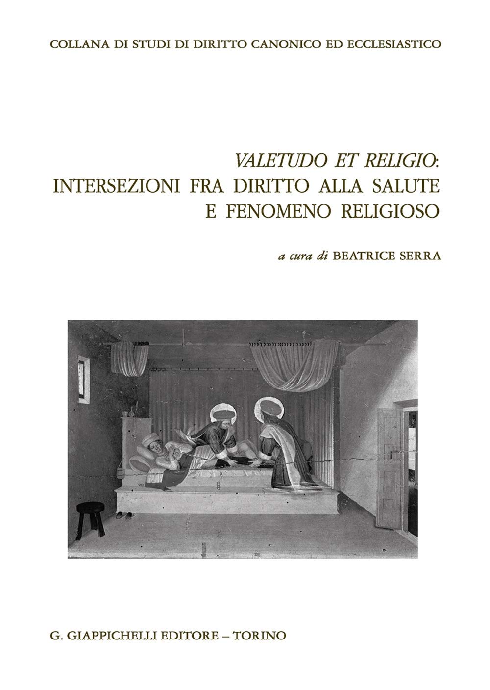Valetudo et religio: intersezioni fra diritto alla salute e fenomeno religioso book
